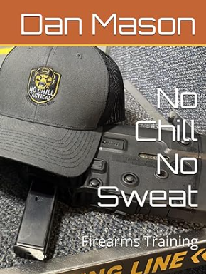 No Chill No Sweat: Firearms Training